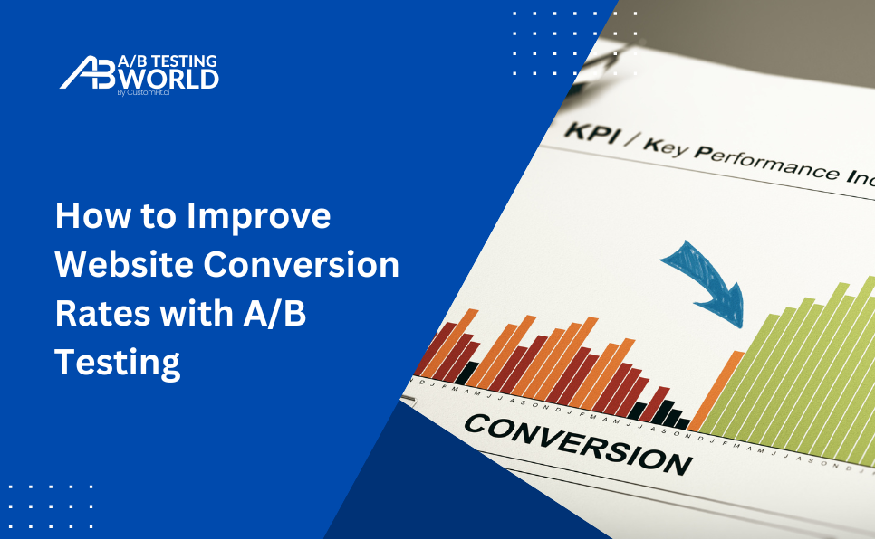 How to Improve Website Conversion Rates with AB Testing